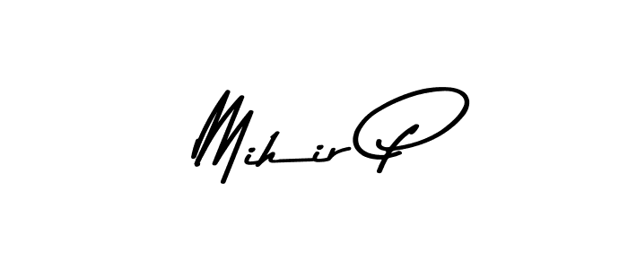 Also we have Mihir P name is the best signature style. Create professional handwritten signature collection using Asem Kandis PERSONAL USE autograph style. Mihir P signature style 9 images and pictures png