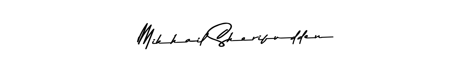 Mikhail Sherifudden stylish signature style. Best Handwritten Sign (Asem Kandis PERSONAL USE) for my name. Handwritten Signature Collection Ideas for my name Mikhail Sherifudden. Mikhail Sherifudden signature style 9 images and pictures png