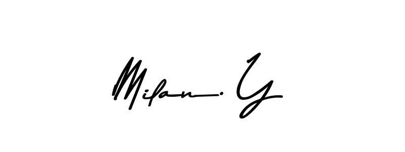 Check out images of Autograph of Milan. Y name. Actor Milan. Y Signature Style. Asem Kandis PERSONAL USE is a professional sign style online. Milan. Y signature style 9 images and pictures png
