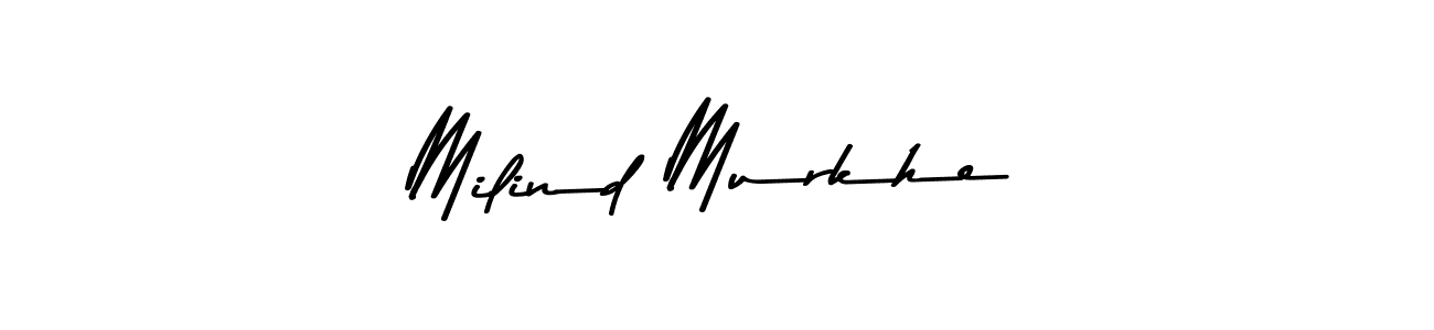 Design your own signature with our free online signature maker. With this signature software, you can create a handwritten (Asem Kandis PERSONAL USE) signature for name Milind Murkhe. Milind Murkhe signature style 9 images and pictures png