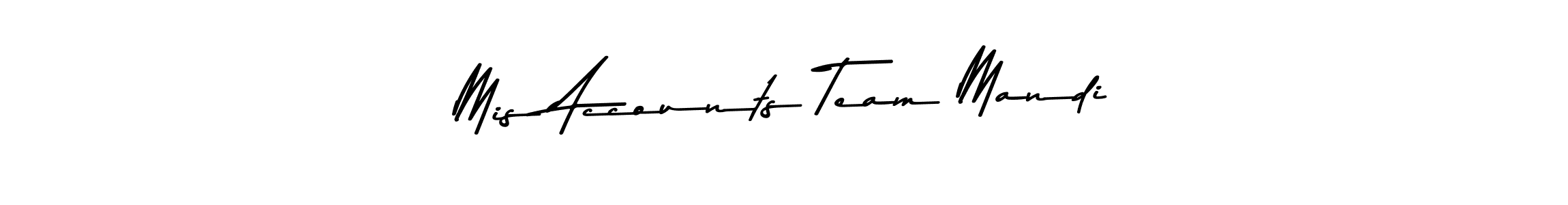 How to make Mis Accounts Team Mandi name signature. Use Asem Kandis PERSONAL USE style for creating short signs online. This is the latest handwritten sign. Mis Accounts Team Mandi signature style 9 images and pictures png