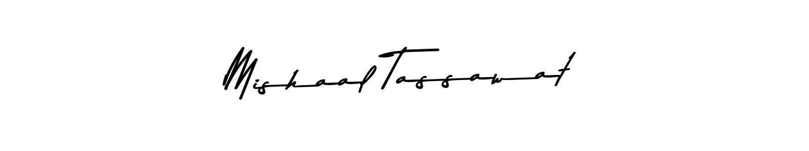 Create a beautiful signature design for name Mishaal Tassawat. With this signature (Asem Kandis PERSONAL USE) fonts, you can make a handwritten signature for free. Mishaal Tassawat signature style 9 images and pictures png