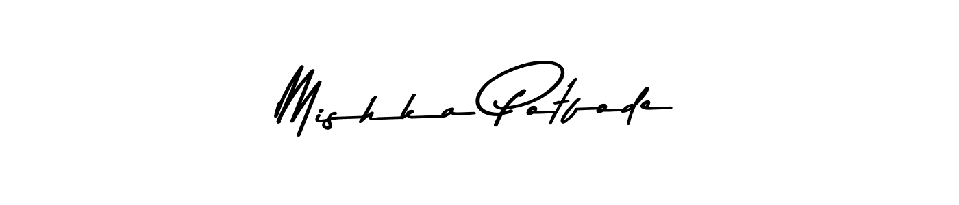How to make Mishka Potfode signature? Asem Kandis PERSONAL USE is a professional autograph style. Create handwritten signature for Mishka Potfode name. Mishka Potfode signature style 9 images and pictures png