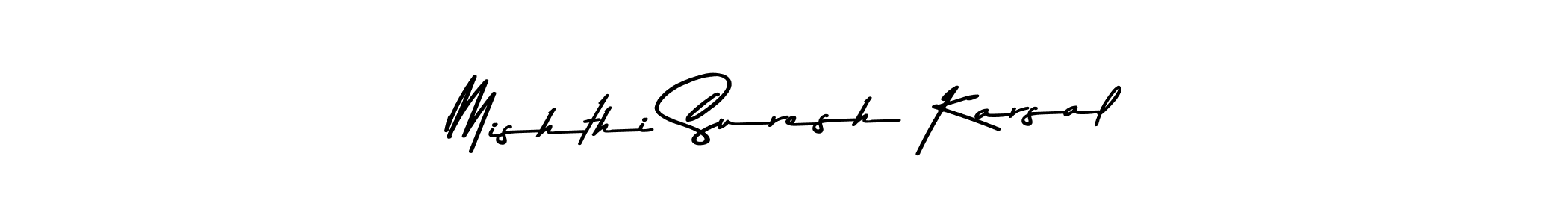 Mishthi Suresh Karsal stylish signature style. Best Handwritten Sign (Asem Kandis PERSONAL USE) for my name. Handwritten Signature Collection Ideas for my name Mishthi Suresh Karsal. Mishthi Suresh Karsal signature style 9 images and pictures png