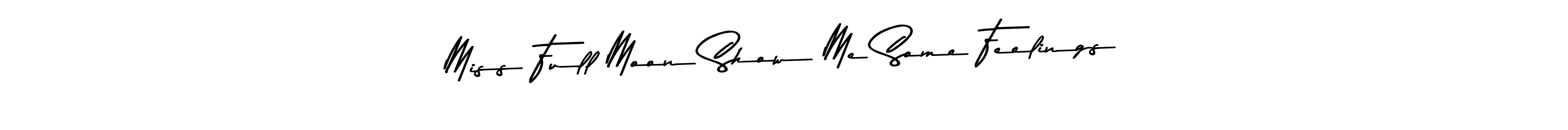 Similarly Asem Kandis PERSONAL USE is the best handwritten signature design. Signature creator online .You can use it as an online autograph creator for name Miss Full Moon Show Me Some Feelings. Miss Full Moon Show Me Some Feelings signature style 9 images and pictures png