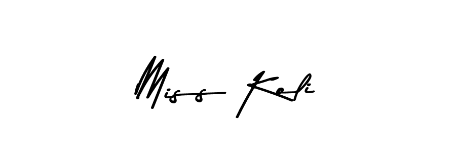 Create a beautiful signature design for name Miss Koli. With this signature (Asem Kandis PERSONAL USE) fonts, you can make a handwritten signature for free. Miss Koli signature style 9 images and pictures png
