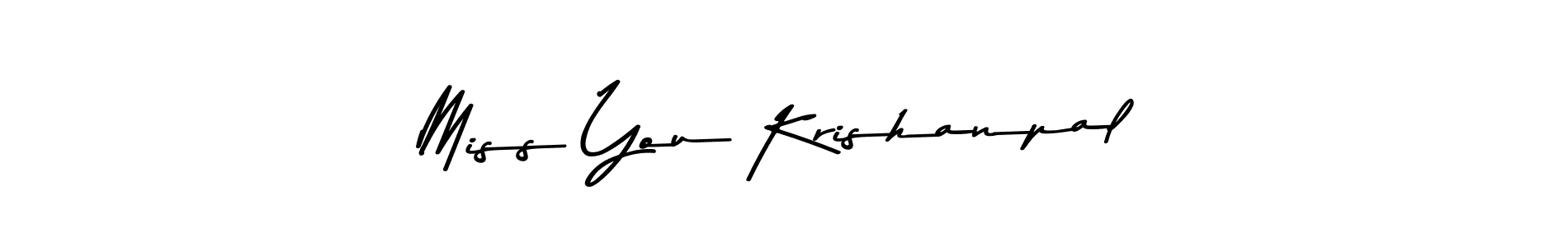 Make a short Miss You Krishanpal signature style. Manage your documents anywhere anytime using Asem Kandis PERSONAL USE. Create and add eSignatures, submit forms, share and send files easily. Miss You Krishanpal signature style 9 images and pictures png