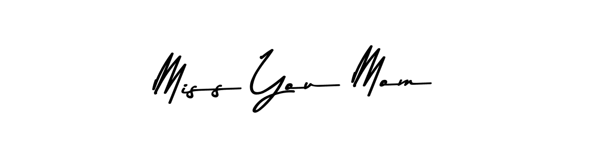 Check out images of Autograph of Miss You Mom name. Actor Miss You Mom Signature Style. Asem Kandis PERSONAL USE is a professional sign style online. Miss You Mom signature style 9 images and pictures png