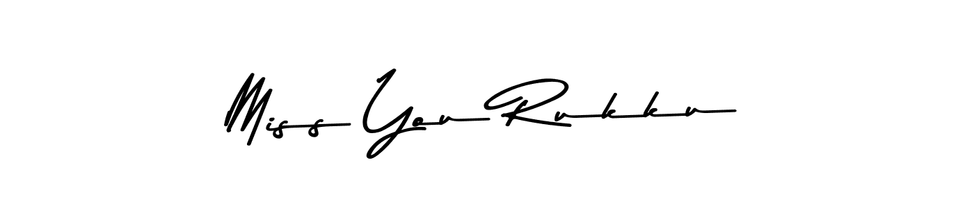 Use a signature maker to create a handwritten signature online. With this signature software, you can design (Asem Kandis PERSONAL USE) your own signature for name Miss You Rukku. Miss You Rukku signature style 9 images and pictures png