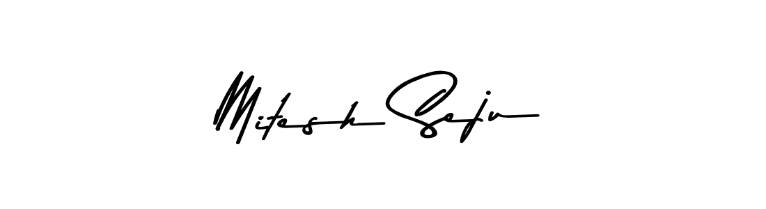 Create a beautiful signature design for name Mitesh Seju. With this signature (Asem Kandis PERSONAL USE) fonts, you can make a handwritten signature for free. Mitesh Seju signature style 9 images and pictures png