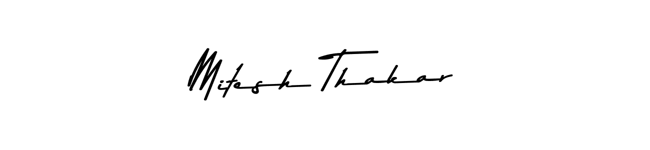 How to make Mitesh Thakar name signature. Use Asem Kandis PERSONAL USE style for creating short signs online. This is the latest handwritten sign. Mitesh Thakar signature style 9 images and pictures png