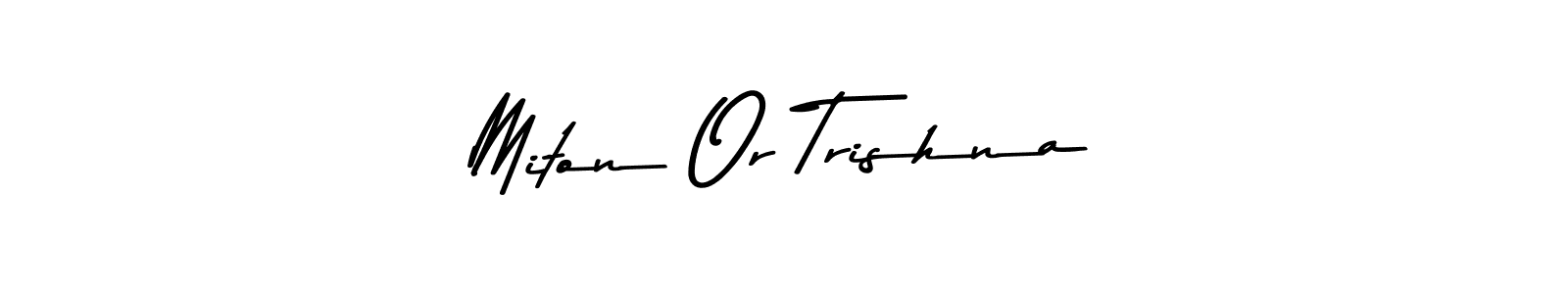 Also we have Miton Or Trishna name is the best signature style. Create professional handwritten signature collection using Asem Kandis PERSONAL USE autograph style. Miton Or Trishna signature style 9 images and pictures png