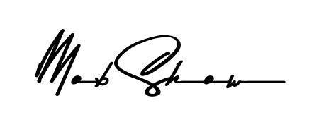 Get inspired by this graceful Asem Kandis PERSONAL USE signature style for name Mob Show. Smooth loops and balanced proportions for everyday use. Mob Show signature style 9 images and pictures png