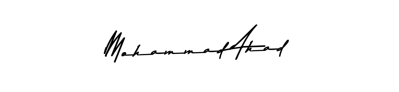 Make a beautiful signature design for name Mohammad Ahad. With this signature (Asem Kandis PERSONAL USE) style, you can create a handwritten signature for free. Mohammad Ahad signature style 9 images and pictures png