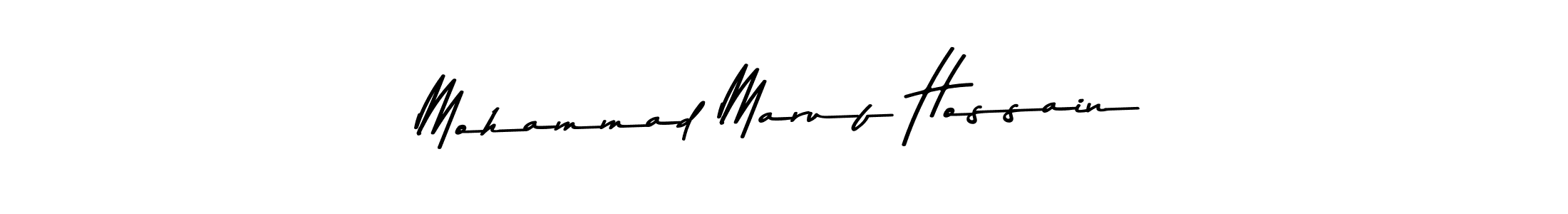 Make a beautiful signature design for name Mohammad Maruf Hossain. With this signature (Asem Kandis PERSONAL USE) style, you can create a handwritten signature for free. Mohammad Maruf Hossain signature style 9 images and pictures png