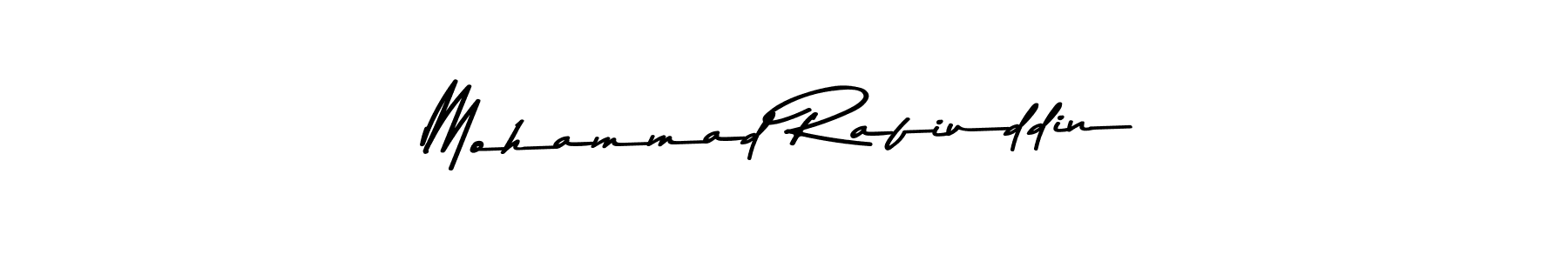 Design your own signature with our free online signature maker. With this signature software, you can create a handwritten (Asem Kandis PERSONAL USE) signature for name Mohammad Rafiuddin. Mohammad Rafiuddin signature style 9 images and pictures png