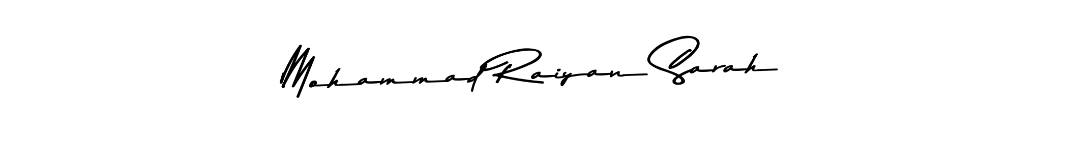 Use a signature maker to create a handwritten signature online. With this signature software, you can design (Asem Kandis PERSONAL USE) your own signature for name Mohammad Raiyan Sarah. Mohammad Raiyan Sarah signature style 9 images and pictures png