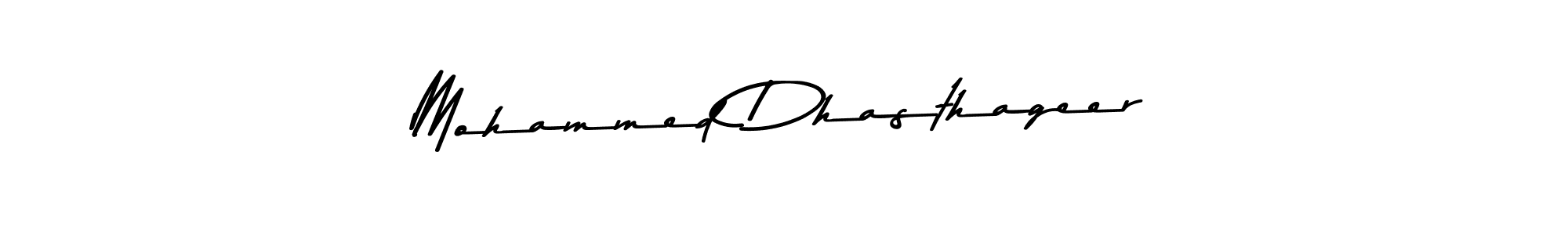 Make a beautiful signature design for name Mohammed Dhasthageer. With this signature (Asem Kandis PERSONAL USE) style, you can create a handwritten signature for free. Mohammed Dhasthageer signature style 9 images and pictures png