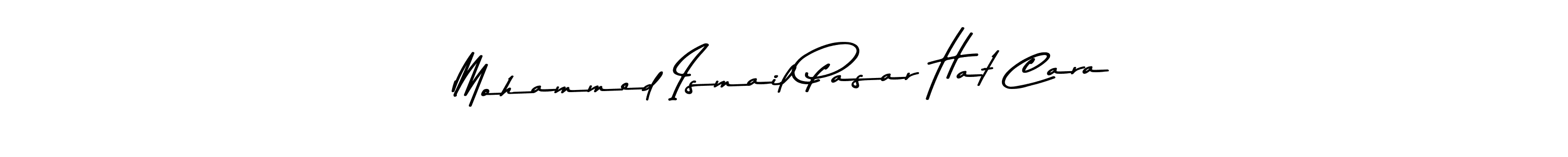 if you are searching for the best signature style for your name Mohammed Ismail Pasar Hat Cara. so please give up your signature search. here we have designed multiple signature styles  using Asem Kandis PERSONAL USE. Mohammed Ismail Pasar Hat Cara signature style 9 images and pictures png