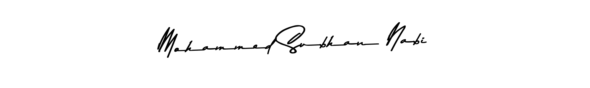 Mohammed Subhan Nabi stylish signature style. Best Handwritten Sign (Asem Kandis PERSONAL USE) for my name. Handwritten Signature Collection Ideas for my name Mohammed Subhan Nabi. Mohammed Subhan Nabi signature style 9 images and pictures png