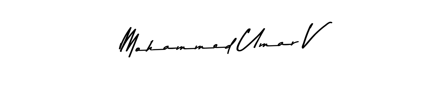 Design your own signature with our free online signature maker. With this signature software, you can create a handwritten (Asem Kandis PERSONAL USE) signature for name Mohammed Umar V. Mohammed Umar V signature style 9 images and pictures png