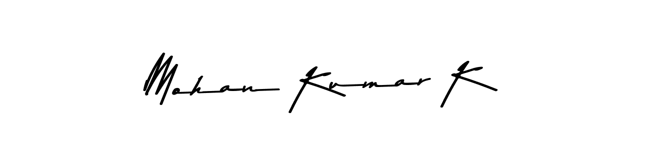 Make a beautiful signature design for name Mohan Kumar K. With this signature (Asem Kandis PERSONAL USE) style, you can create a handwritten signature for free. Mohan Kumar K signature style 9 images and pictures png