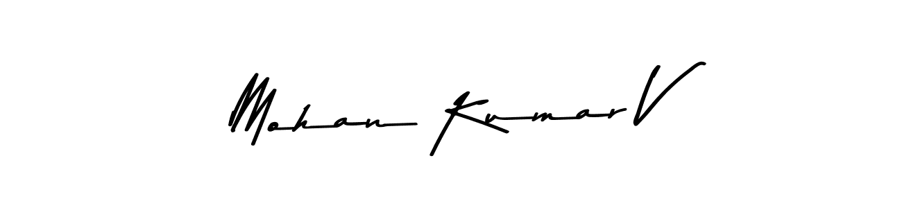 Make a beautiful signature design for name Mohan Kumar V. With this signature (Asem Kandis PERSONAL USE) style, you can create a handwritten signature for free. Mohan Kumar V signature style 9 images and pictures png