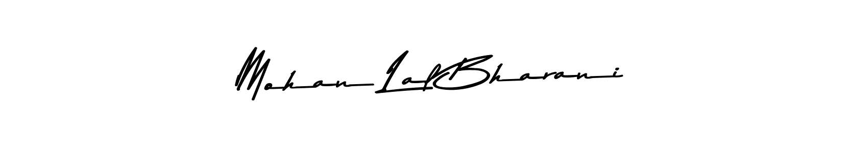 Mohan Lal Bharani stylish signature style. Best Handwritten Sign (Asem Kandis PERSONAL USE) for my name. Handwritten Signature Collection Ideas for my name Mohan Lal Bharani. Mohan Lal Bharani signature style 9 images and pictures png