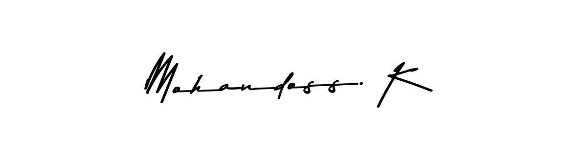 You should practise on your own different ways (Asem Kandis PERSONAL USE) to write your name (Mohandoss. K) in signature. don't let someone else do it for you. Mohandoss. K signature style 9 images and pictures png