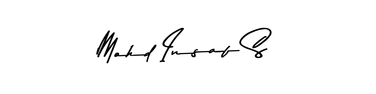 Make a beautiful signature design for name Mohd Insaf S. With this signature (Asem Kandis PERSONAL USE) style, you can create a handwritten signature for free. Mohd Insaf S signature style 9 images and pictures png