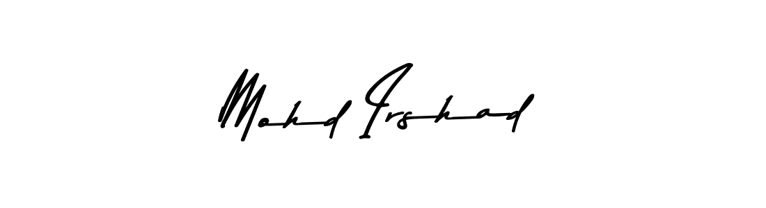 Create a beautiful signature design for name Mohd Irshad. With this signature (Asem Kandis PERSONAL USE) fonts, you can make a handwritten signature for free. Mohd Irshad signature style 9 images and pictures png