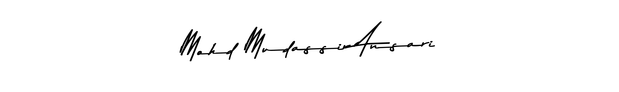 Make a short Mohd Mudassir Ansari signature style. Manage your documents anywhere anytime using Asem Kandis PERSONAL USE. Create and add eSignatures, submit forms, share and send files easily. Mohd Mudassir Ansari signature style 9 images and pictures png