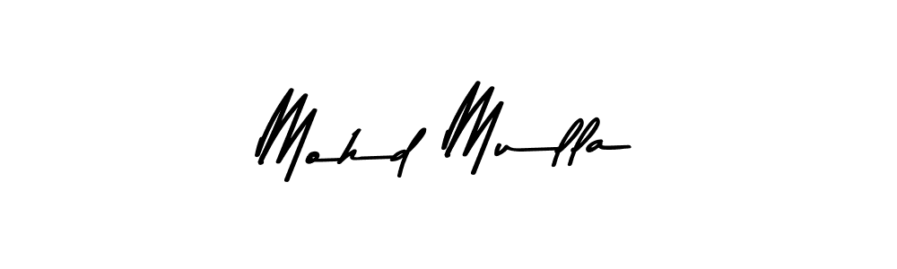 Create a beautiful signature design for name Mohd Mulla. With this signature (Asem Kandis PERSONAL USE) fonts, you can make a handwritten signature for free. Mohd Mulla signature style 9 images and pictures png