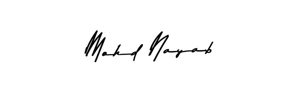 How to make Mohd Nayab name signature. Use Asem Kandis PERSONAL USE style for creating short signs online. This is the latest handwritten sign. Mohd Nayab signature style 9 images and pictures png