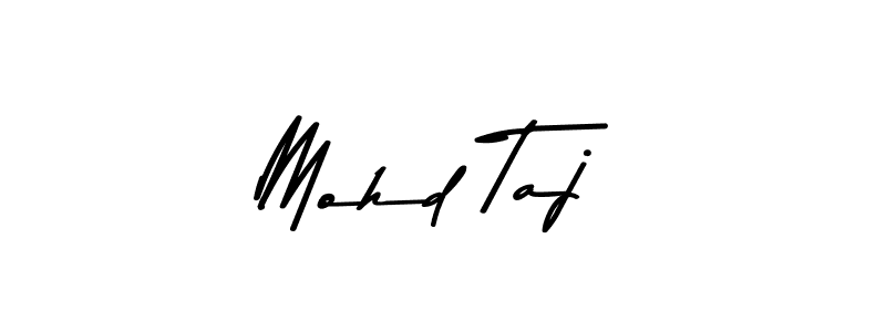 How to make Mohd Taj signature? Asem Kandis PERSONAL USE is a professional autograph style. Create handwritten signature for Mohd Taj name. Mohd Taj signature style 9 images and pictures png