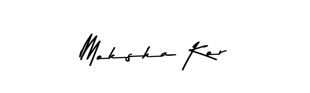 Design your own signature with our free online signature maker. With this signature software, you can create a handwritten (Asem Kandis PERSONAL USE) signature for name Moksha Kor. Moksha Kor signature style 9 images and pictures png