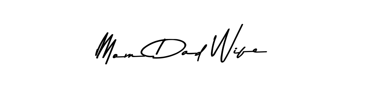 Similarly Asem Kandis PERSONAL USE is the best handwritten signature design. Signature creator online .You can use it as an online autograph creator for name Mom Dad Wife. Mom Dad Wife signature style 9 images and pictures png