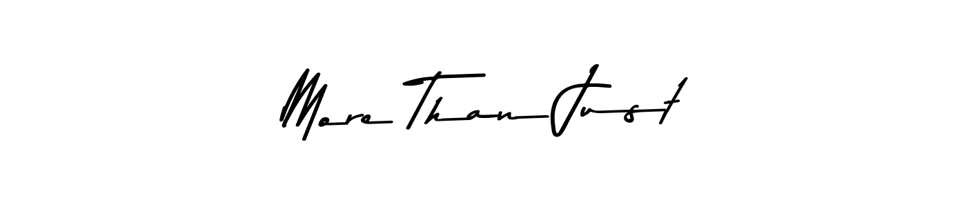 Create a beautiful signature design for name More Than Just. With this signature (Asem Kandis PERSONAL USE) fonts, you can make a handwritten signature for free. More Than Just signature style 9 images and pictures png