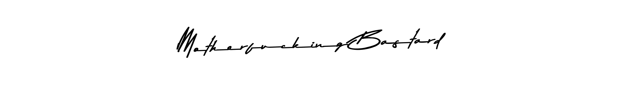 How to make Motherfucking Bastard name signature. Use Asem Kandis PERSONAL USE style for creating short signs online. This is the latest handwritten sign. Motherfucking Bastard signature style 9 images and pictures png