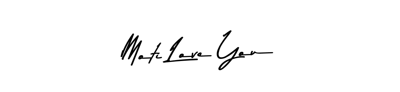 It looks lik you need a new signature style for name Moti Love You. Design unique handwritten (Asem Kandis PERSONAL USE) signature with our free signature maker in just a few clicks. Moti Love You signature style 9 images and pictures png