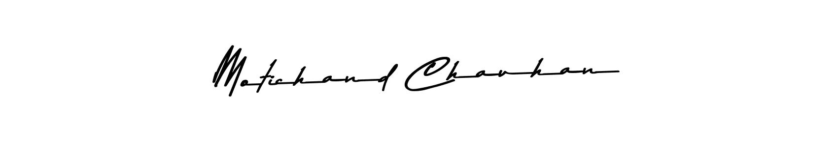 Create a beautiful signature design for name Motichand Chauhan. With this signature (Asem Kandis PERSONAL USE) fonts, you can make a handwritten signature for free. Motichand Chauhan signature style 9 images and pictures png