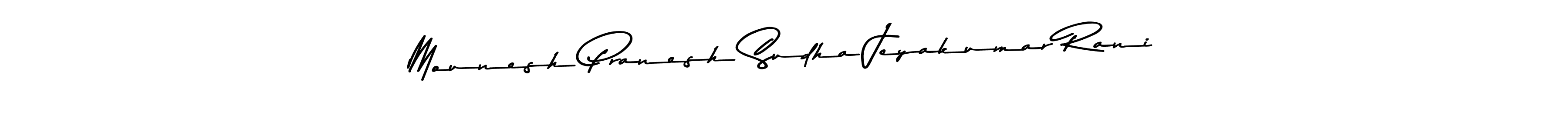 How to make Mounesh Pranesh Sudha Jeyakumar Rani signature? Asem Kandis PERSONAL USE is a professional autograph style. Create handwritten signature for Mounesh Pranesh Sudha Jeyakumar Rani name. Mounesh Pranesh Sudha Jeyakumar Rani signature style 9 images and pictures png