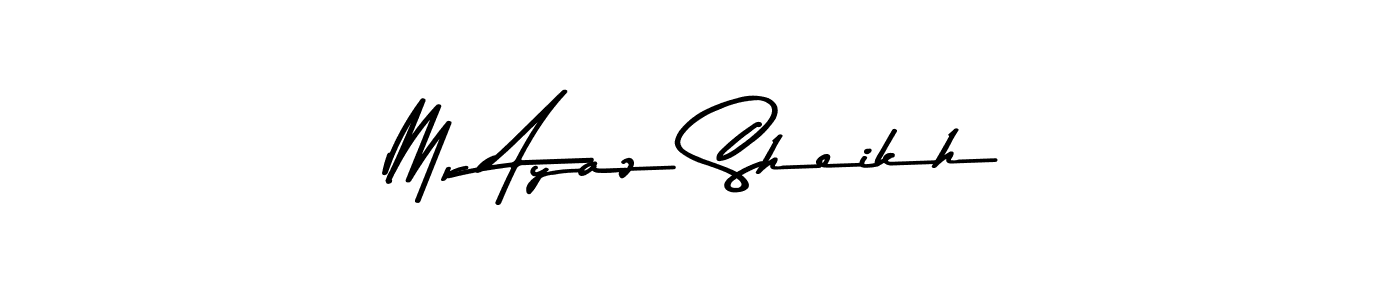 Make a beautiful signature design for name Mr Ayaz Sheikh. Use this online signature maker to create a handwritten signature for free. Mr Ayaz Sheikh signature style 9 images and pictures png