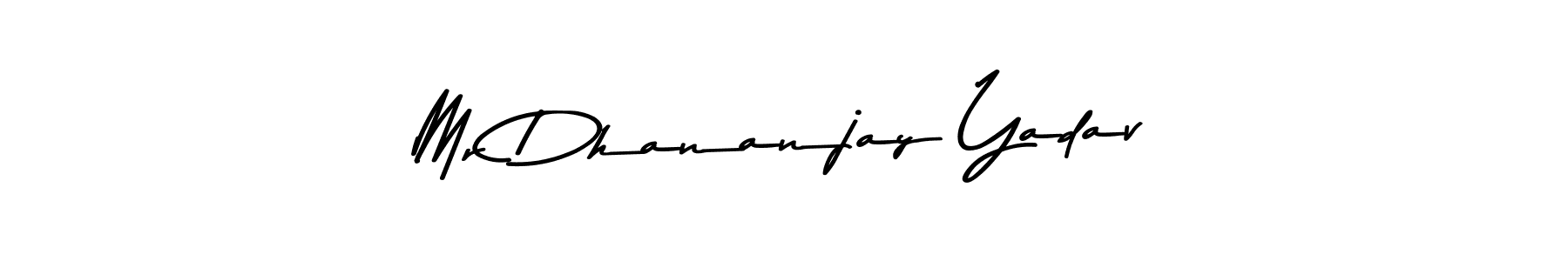 Make a short Mr Dhananjay Yadav signature style. Manage your documents anywhere anytime using Asem Kandis PERSONAL USE. Create and add eSignatures, submit forms, share and send files easily. Mr Dhananjay Yadav signature style 9 images and pictures png