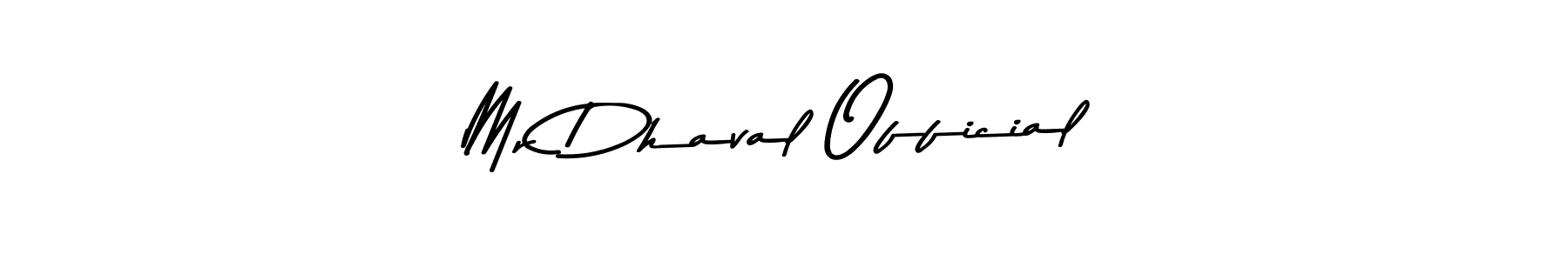Make a beautiful signature design for name Mr Dhaval Official. With this signature (Asem Kandis PERSONAL USE) style, you can create a handwritten signature for free. Mr Dhaval Official signature style 9 images and pictures png
