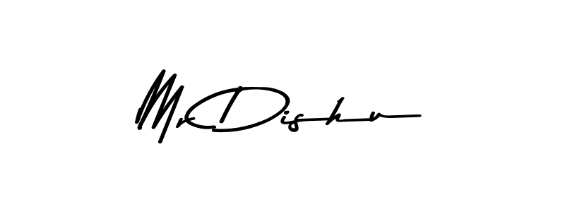 You should practise on your own different ways (Asem Kandis PERSONAL USE) to write your name (Mr Dishu) in signature. don't let someone else do it for you. Mr Dishu signature style 9 images and pictures png
