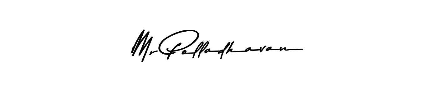 Make a beautiful signature design for name Mr Polladhavan. With this signature (Asem Kandis PERSONAL USE) style, you can create a handwritten signature for free. Mr Polladhavan signature style 9 images and pictures png