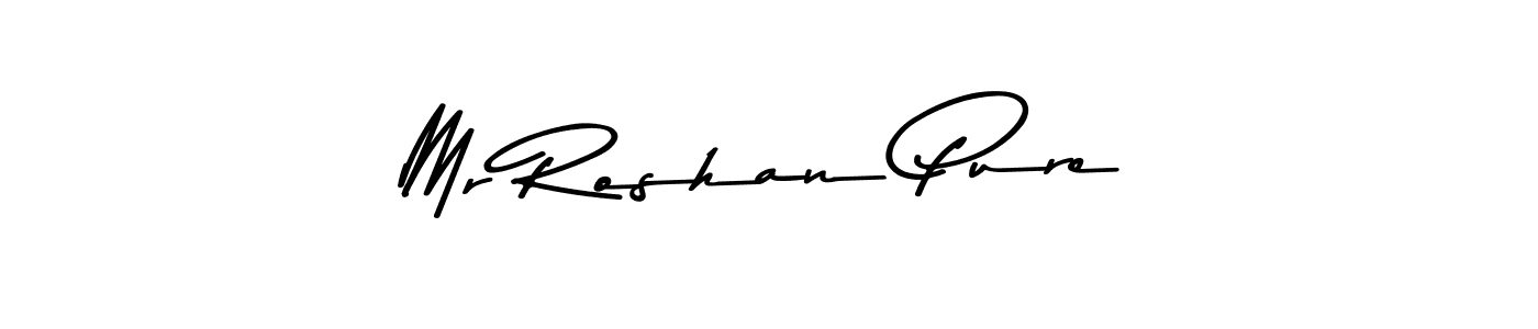 Also we have Mr Roshan Pure name is the best signature style. Create professional handwritten signature collection using Asem Kandis PERSONAL USE autograph style. Mr Roshan Pure signature style 9 images and pictures png