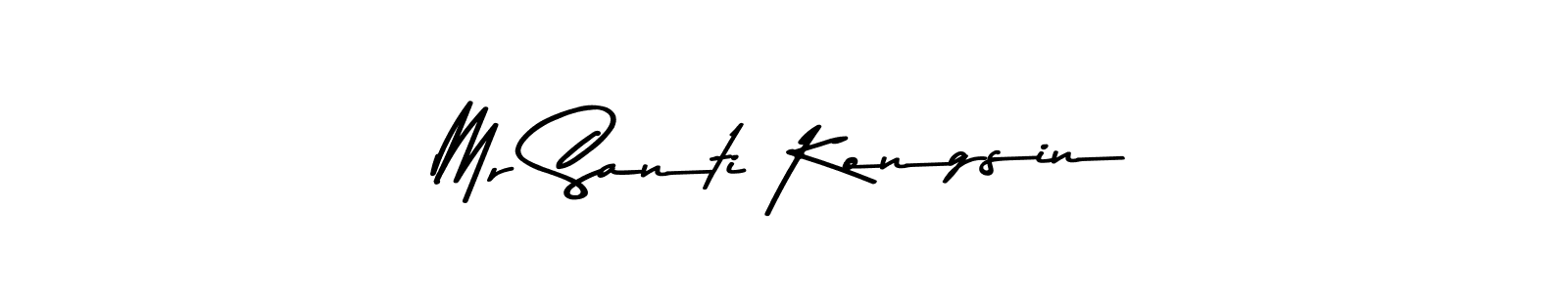 You should practise on your own different ways (Asem Kandis PERSONAL USE) to write your name (Mr Santi Kongsin) in signature. don't let someone else do it for you. Mr Santi Kongsin signature style 9 images and pictures png