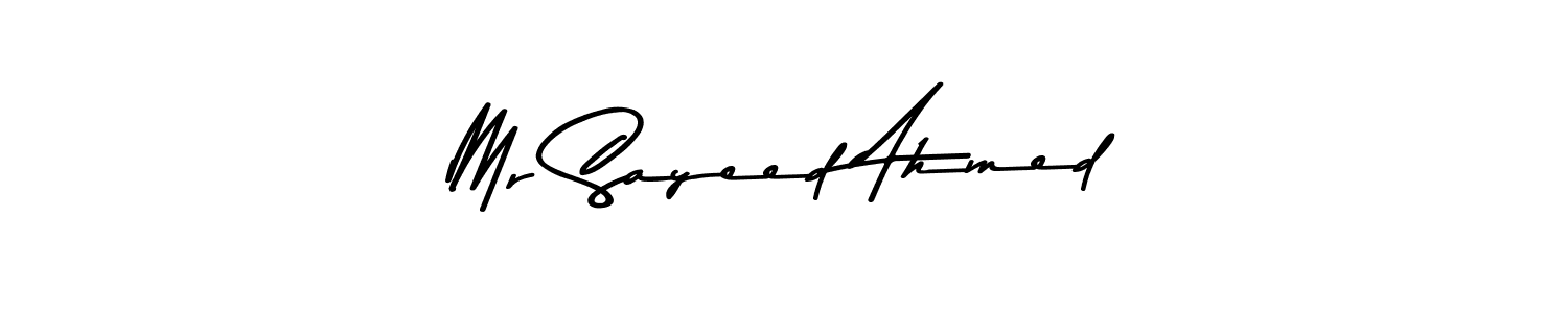 How to make Mr Sayeed Ahmed name signature. Use Asem Kandis PERSONAL USE style for creating short signs online. This is the latest handwritten sign. Mr Sayeed Ahmed signature style 9 images and pictures png